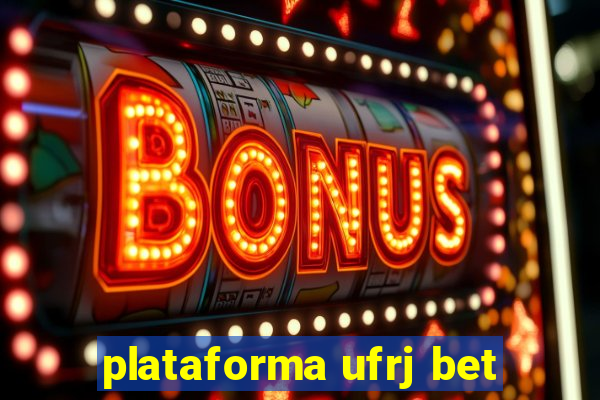 plataforma ufrj bet